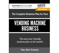 The Complete Business Plan for Your Vending Machine Business