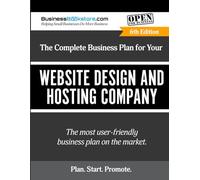 The Complete Business Plan for Your Website Design and Hosting Company