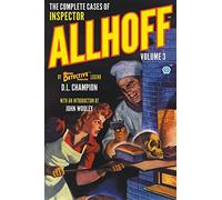 The Complete Cases of Inspector Allhoff, Volume 3 (Dime Detective Library)