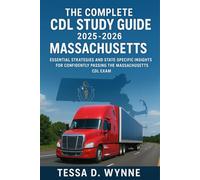 The Complete CDL Study Guide 2025-2026 Massachusetts: Essential Strategies and State-Specific Insights for Confidently Passing the Massachusetts CDL Exam