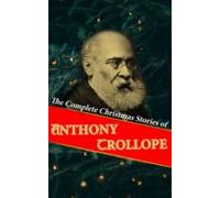 The Complete Christmas Stories Of Anthony Trollope (ebook)