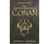 Las crónicas completas de Conan – Edición del Centenario – Gollancz S.F.