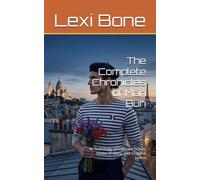 The Complete Chronicles of Man Bun: An Anthology of Follicular Fronts, Glutes of Glory, and Chigonic Justice