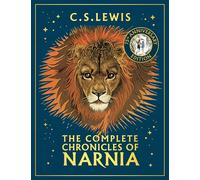 The Complete Chronicles of Narnia: Step through the Wardrobe in these illustrated classics - a perfect gift for children of all ages, from the official Narnia publisher! (The Chronicles of Narnia)