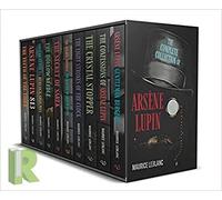 The Complete Collection of Arsène Lupin 10 Books Box Set by Maurice LeBlanc(Gentleman Burglar, The Confessions, The Crystal Stopper, The Fight Strokes of the clock & More)