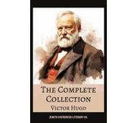The Complete Collection Of Victor Hugo (ebook)