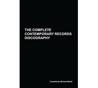 The Complete Contemporary Records Discography