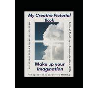 The Complete Creative Pictorial Book!: Creative Pictorial Book