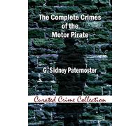 The Complete Crimes of the Motor Pirate