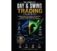 The Complete Day & Swing Trading Framework (color print): Combined Edition of Two Previously Published Books - Master Day & Swing Trading with ... (Price Action Trading Setups Series)