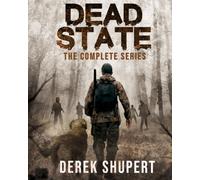 The Complete Dead State Series (Books 0-5) (The Zombie Apocalypse)
