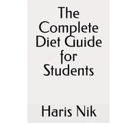 The Complete Diet Guide for Students