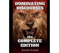 The Complete Dominating Discourses