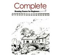 The Complete Drawing Course For Beginners Part 3 [Reino Unido] [DVD]