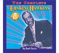 The Complete Erskine Hawkins 1938-1939 by ERSKINE HAWKINS (2002-03-19)