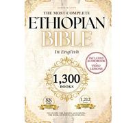 THE COMPLETE ETHIOPIAN BIBLE in English 88 Scriptures: including Missing Apocrypha, Book of Enoch, Jubilees.