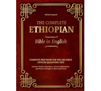 The Complete Ethiopian Bible in English: Complete 88-Book Ethiopian Orthodox Bible | Includes the Full Apocrypha with Enoch, Jubilees, Meqabyan, and Other Ancient Scriptures in Modern English