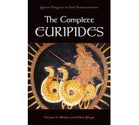 The Complete Euripides: Volume V: Medea and Other Plays (Greek Tragedy in New Translations): 5