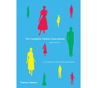 The Complete Fashion Sourcebook: 2,000 Illustrations Charting 20th-Century Fashion (Fashion Sourcebooks S)