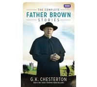 The Complete Father Brown Stories