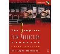 The Complete Film Production Handbook (American Film Market Presents)