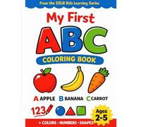 The Complete First ABC Objects Coloring & Learning Book: Large Print Alphabet | Early Vocabulary Builder | Ages 2-5 | 70+ Big Simple Pages (SSLR Early Learning Foundations Series)