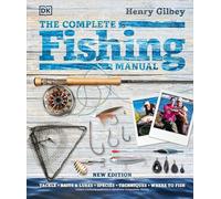 The Complete Fishing Manual (DK Complete Manuals)