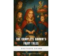 The Complete Grimms Fairy Tales (ebook)