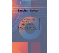 The complete Guide Book to Prompt Engineering (AI for prosperity)