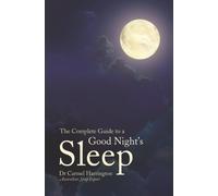 The Complete Guide to a Good Night's Sleep
