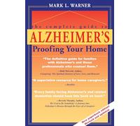 The Complete Guide to Alzheimer’s Proofing Your Home