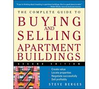 The Complete Guide to Buying and Selling Apartment Buildings, Second Edition