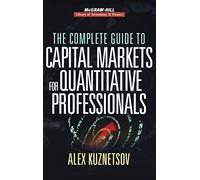 The Complete Guide to Capital Markets for Quantitative Professionals – McGraw-Hill Education