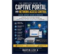 The Complete Guide to Captive Portal and Network Access Control