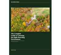 The Complete Guide to Choosing the Right Boarding Environment: A resource for horse owners who want to understand hwat genuine care looks like