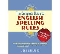 The Complete Guide to English Spelling Rules