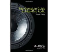 The Complete Guide to High-End Audio