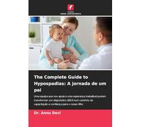 The Complete Guide to Hypospadias: A jornada de um pai