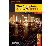 The Complete Guide To IELTS. Student's Book (+ Multi-ROM) (NATIONAL GEOGRAPHIC INGLES)