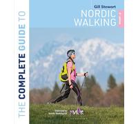 The Complete Guide to Nordic Walking: 2nd edition