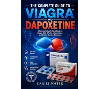 The Complete Guide to Viagra and Dapoxetine