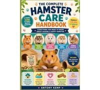 The Complete Hamster Care Handbook: Hamster Care Guide