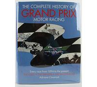 The Complete History of Grand Prix Motor Racing