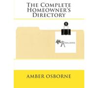 The Complete Homeowner's Directory: The Organizer Series