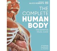 The Complete Human Body: The Definitive Visual Guide (DK Human Body Guides)