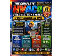 The Complete HVACR Field & Study System: 4 Books in 1 - Foundations, Refrigeration, AC & Heat Pumps, Diagnostics & Certification with 68 QR-Linked Training Videos and EPA 608 Practice Exams