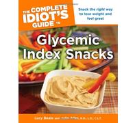 The Complete Idiot's Guide to Glycemic Index Snacks
