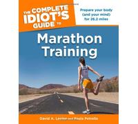 The Complete Idiot's Guide to Marathon Training