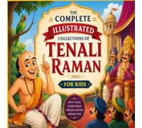 The complete illustrated story collections of Tenali Raman