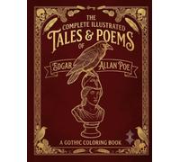 The Complete Illustrated Tales & Poems of Edgar Allan Poe